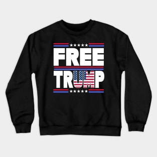 Funny "FREE TRUMP" Political Design Crewneck Sweatshirt